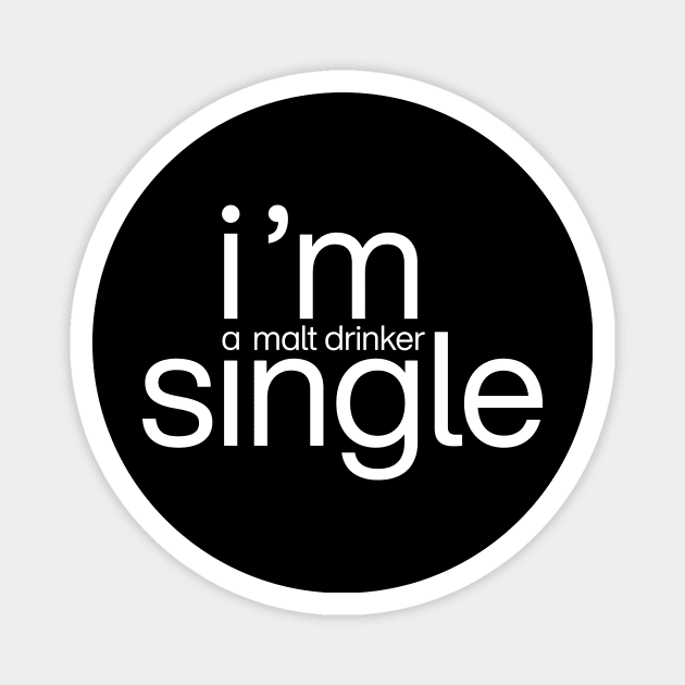 I’m a single malt drinker Magnet by minimaldesign